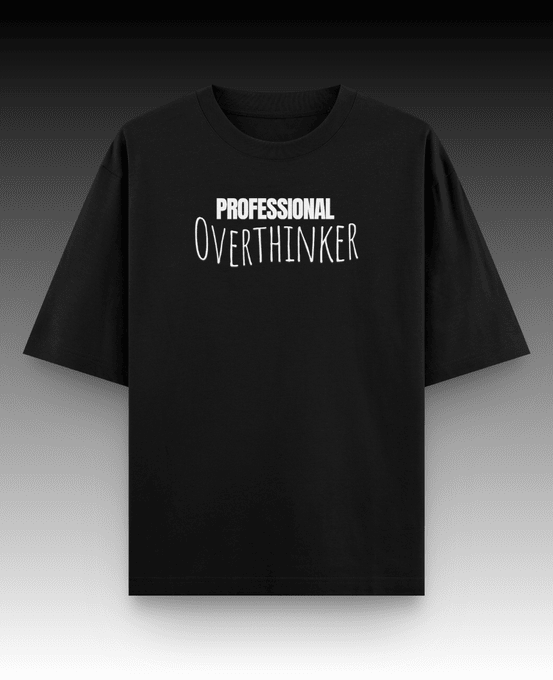 Professional Overthinker Black Oversized T-shirt | Drop Shoulder T-shirt