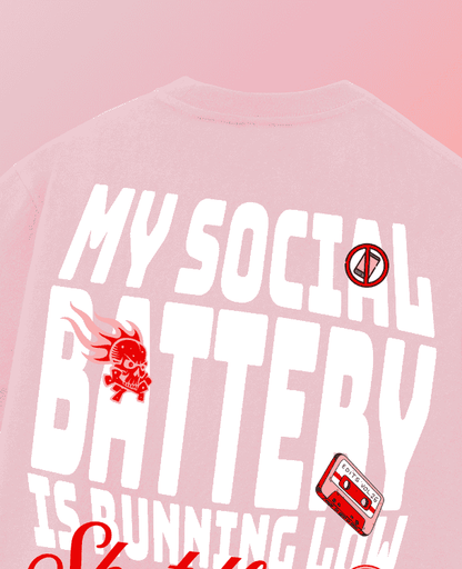 Social Battery Printed Oversized T-shirt | Drop Shoulder T-shirt