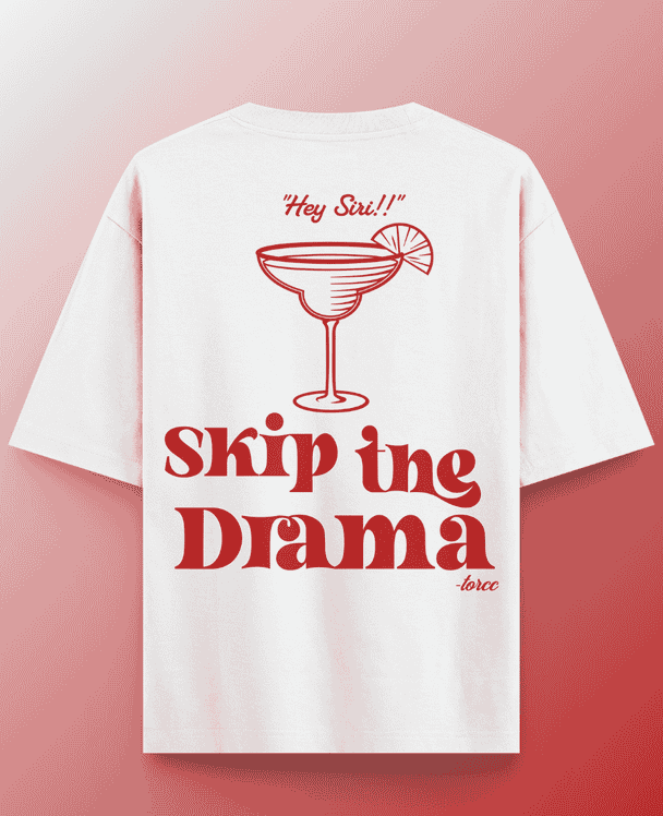 Skip The Drama Printed Oversized T-shirt | Drop Shoulder T-shirt