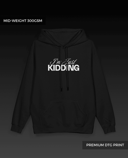 Kidding Pullover Hoodie // Midweight 300gsm