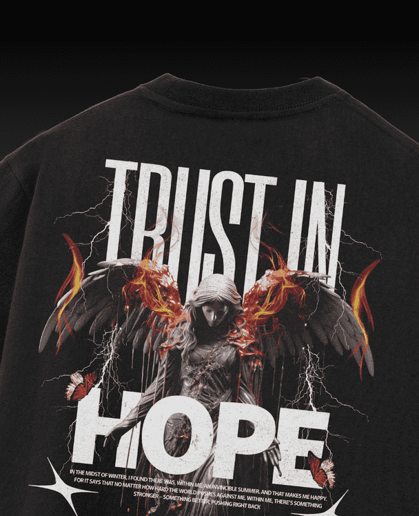 Trust in Hope graphic on a 280gsm drop shoulder t-shirt, featuring a bold and inspiring design with a relaxed, comfortable fit.