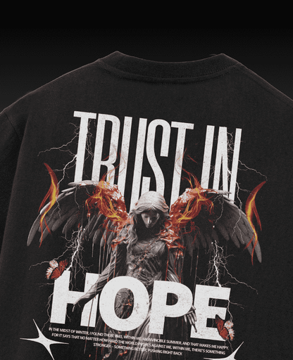 Trust in Hope graphic on a 280gsm drop shoulder t-shirt, featuring a bold and inspiring design with a relaxed, comfortable fit.