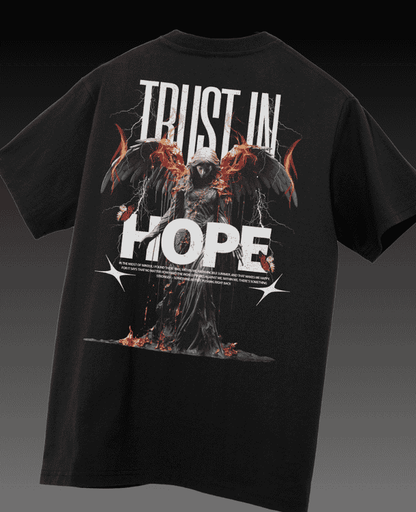 Trust in Hope graphic on a 280gsm drop shoulder t-shirt, featuring a bold and inspiring design with a relaxed, comfortable fit.